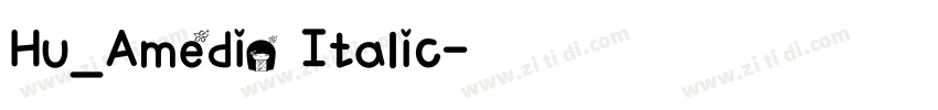 Hu_Amedio Italic字体转换